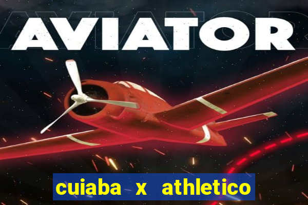 cuiaba x athletico pr palpites