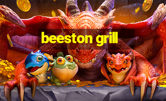 beeston grill