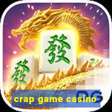 crap game casino