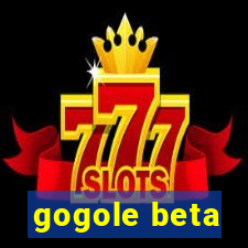 gogole beta