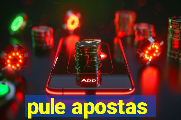 pule apostas