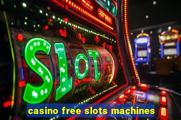 casino free slots machines