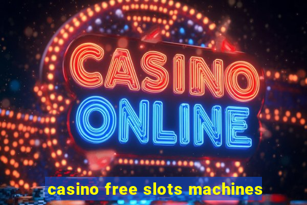 casino free slots machines