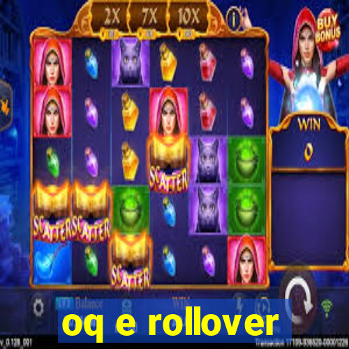 oq e rollover