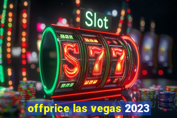 offprice las vegas 2023