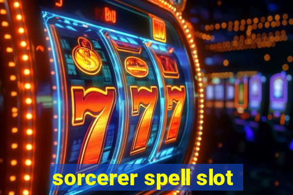 sorcerer spell slot