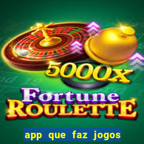 app que faz jogos da loteria