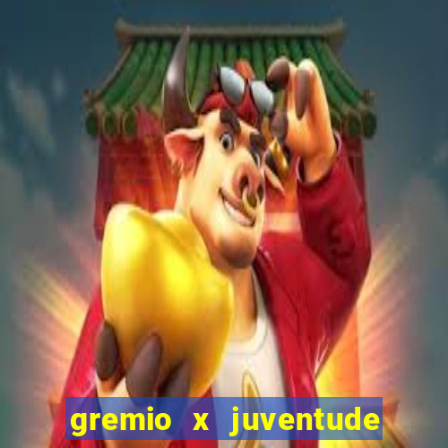 gremio x juventude ao vivo