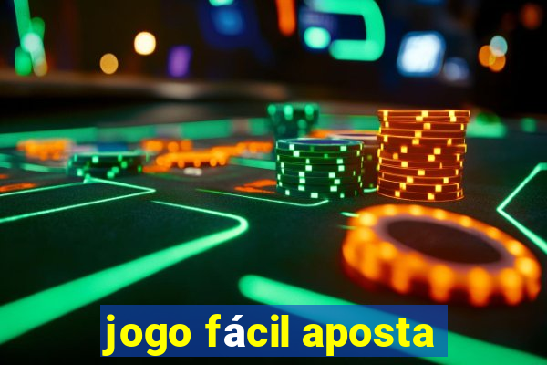 jogo fácil aposta