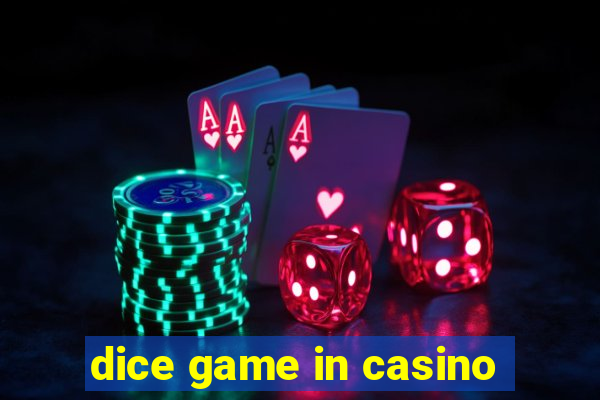 dice game in casino