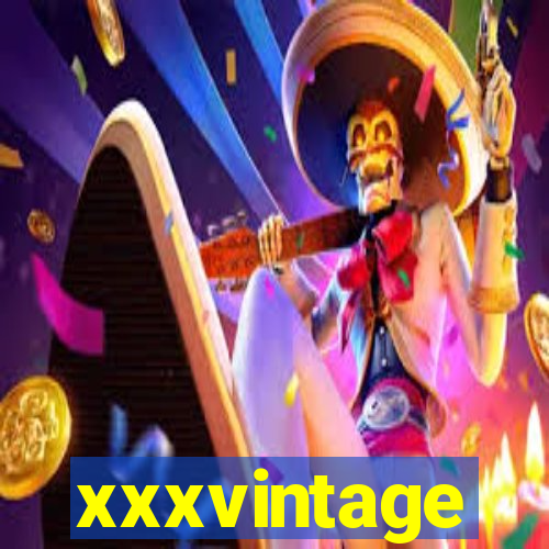 xxxvintage