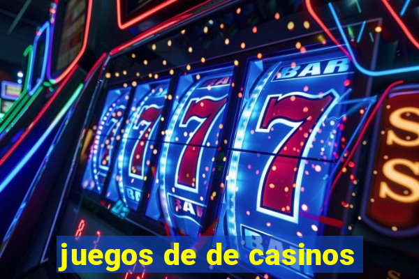 juegos de de casinos