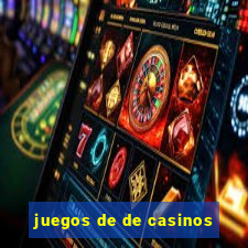 juegos de de casinos