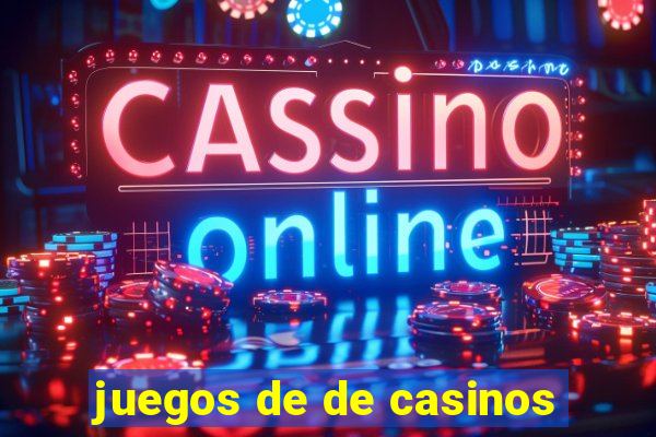 juegos de de casinos