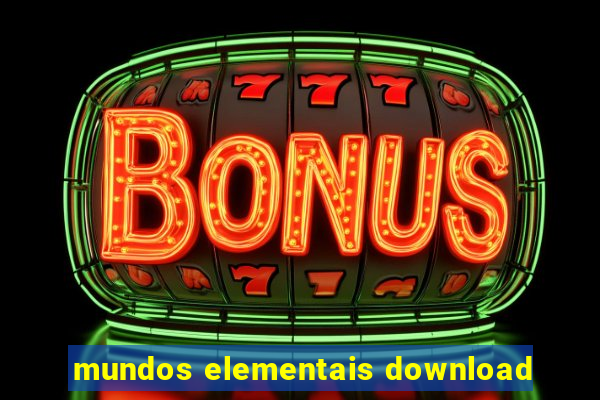 mundos elementais download