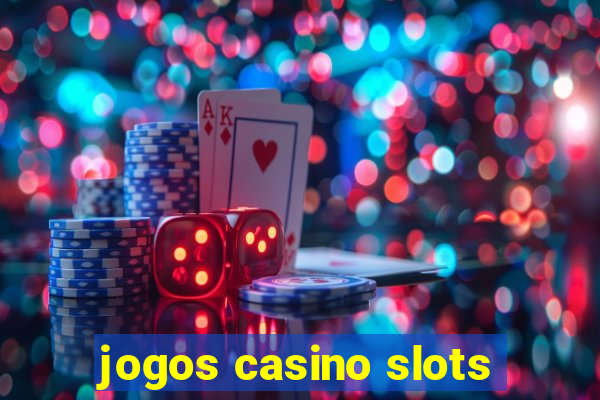 jogos casino slots