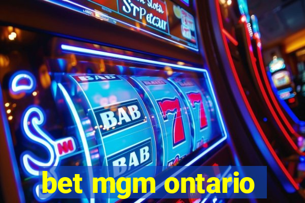 bet mgm ontario