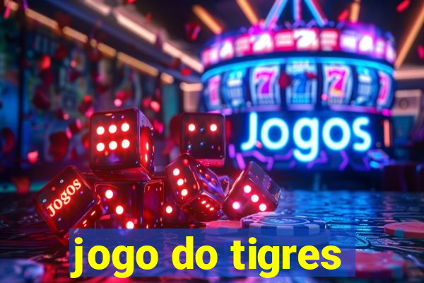 jogo do tigres