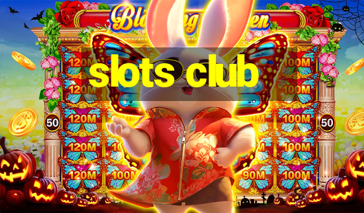 slots club