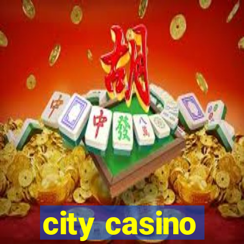 city casino