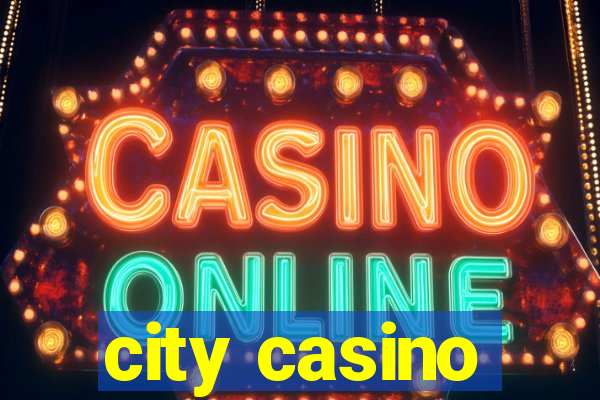 city casino