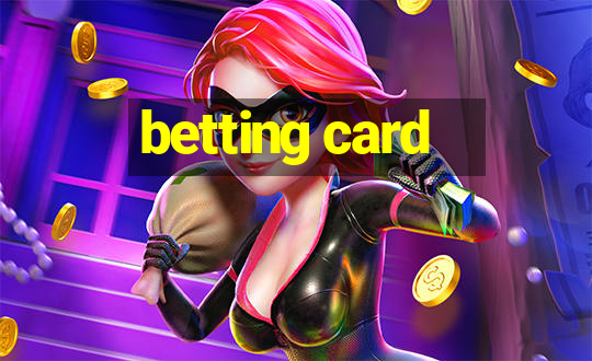 betting card