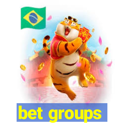 bet groups