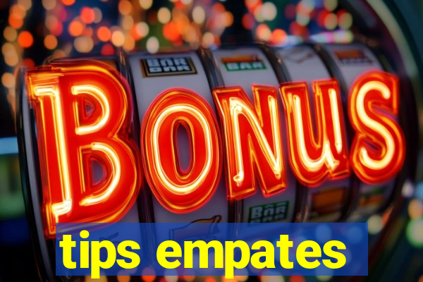 tips empates