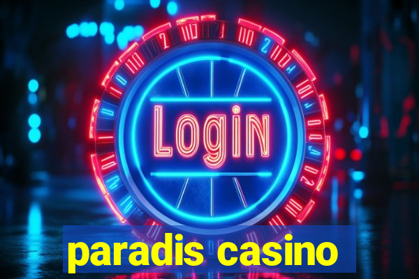 paradis casino