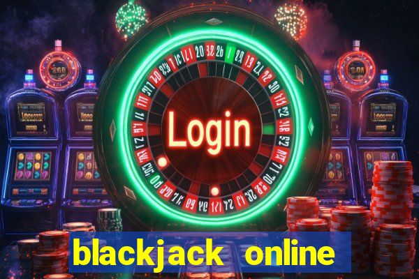 blackjack online casinos -onlinecasinosdeutschland.com