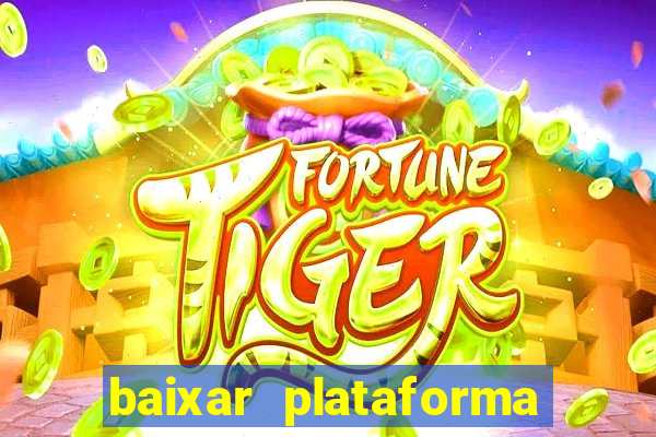 baixar plataforma de jogo