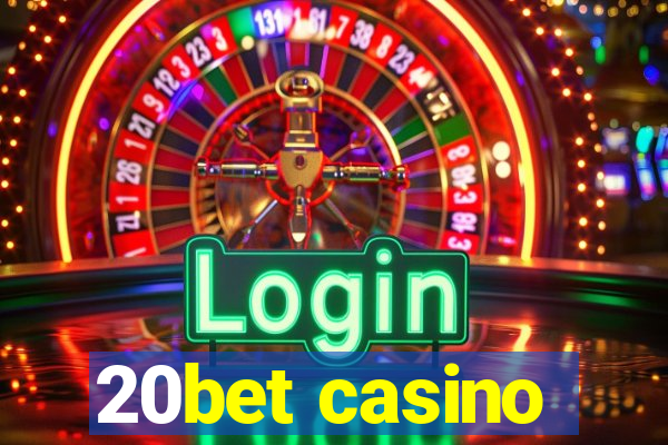 20bet casino