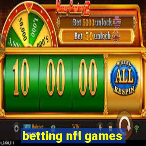 betting nfl games