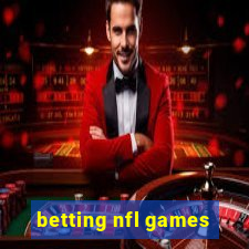 betting nfl games