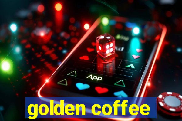 golden coffee