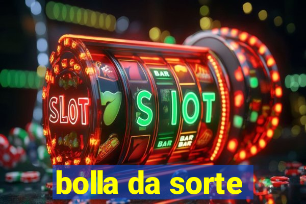 bolla da sorte