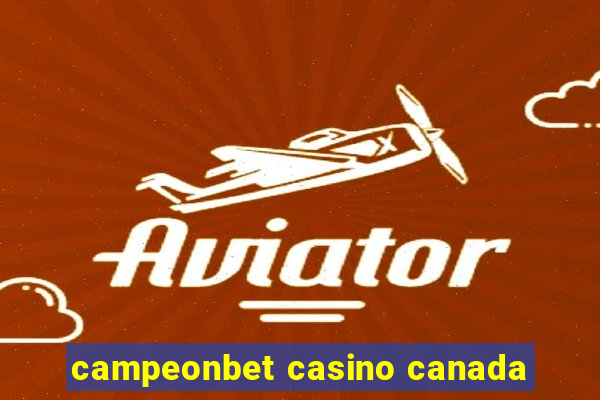 campeonbet casino canada