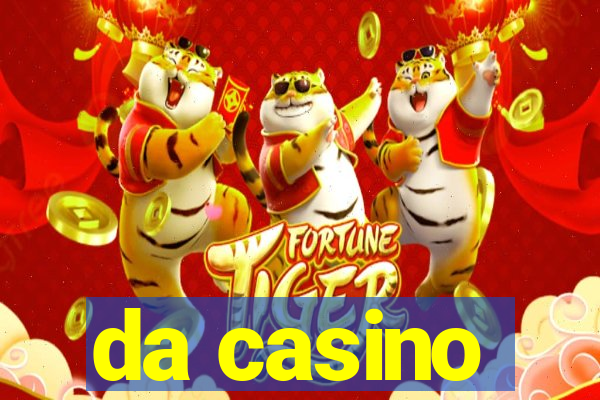 da casino