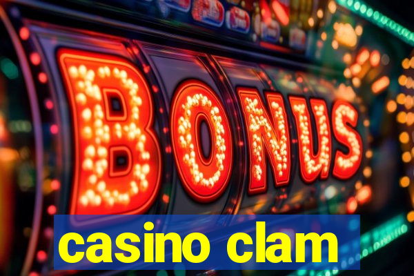 casino clam