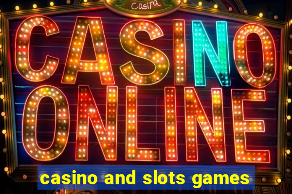 casino and slots games