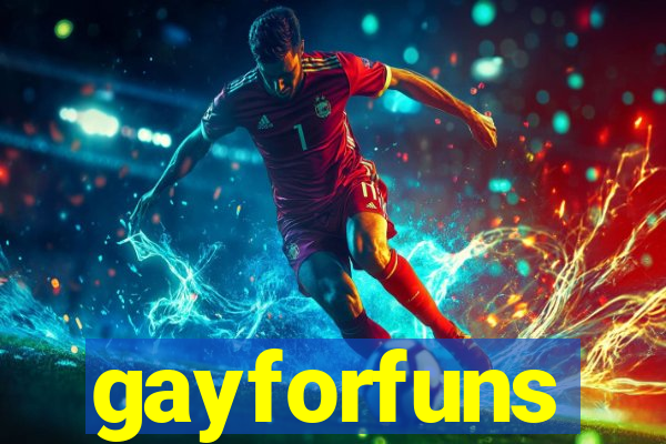 gayforfuns