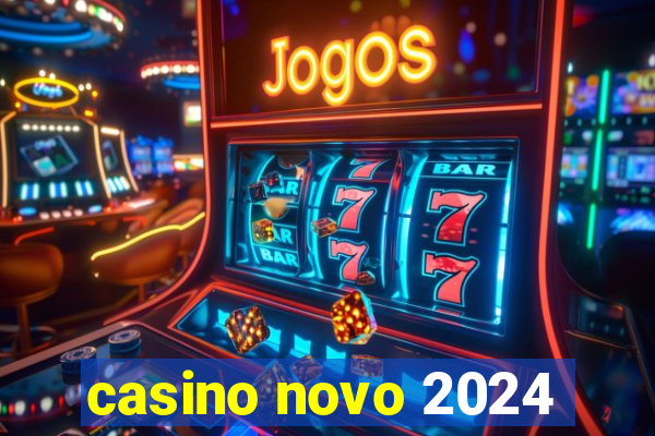 casino novo 2024