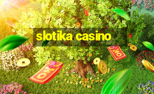 slotika casino