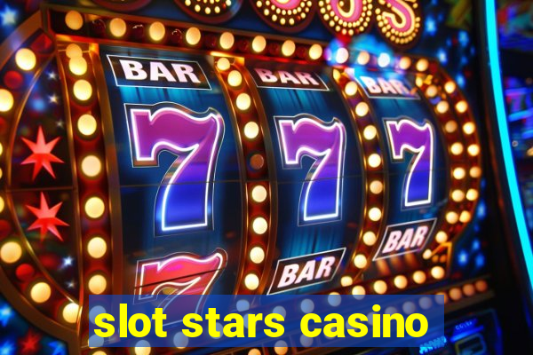 slot stars casino