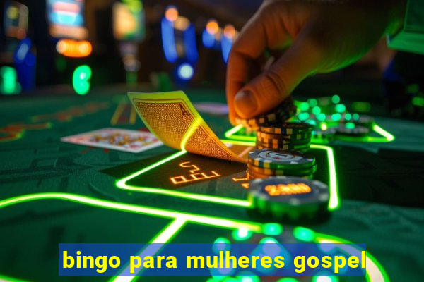 bingo para mulheres gospel