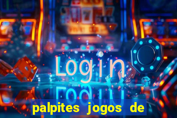 palpites jogos de hoje favoritos