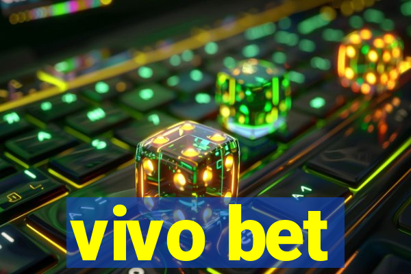 vivo bet