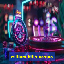 william hills casino