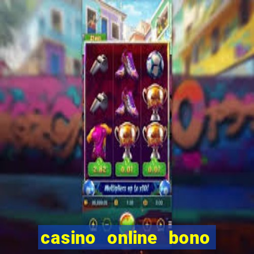 casino online bono sin depósito