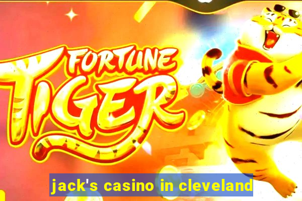 jack's casino in cleveland